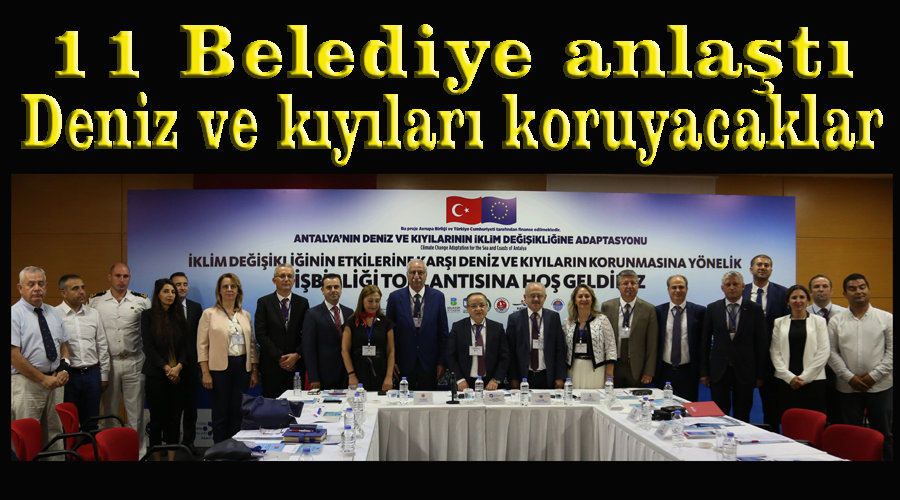 11 belediye, deniz ve kıyıların korunmasına yönelik anlaştı