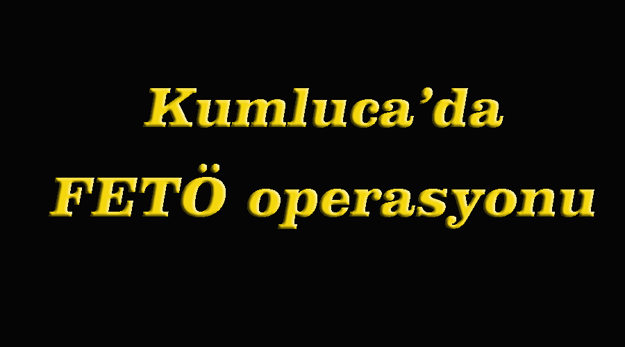 Kumluca'da FETÖ operasyonu: 6 gözaltı