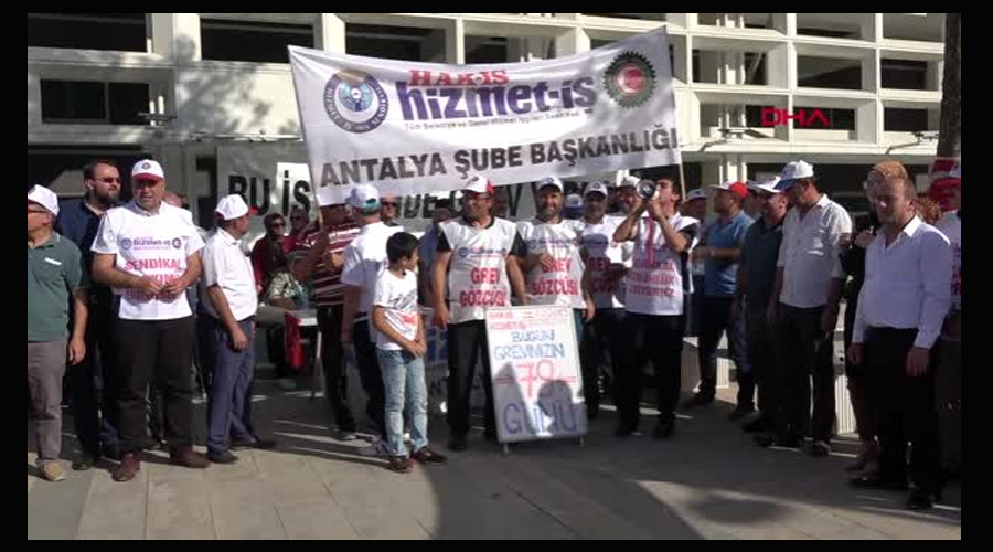 Antalya Büyükşehir Belediyesi'ndeki grev 79 gündür devam ediyor