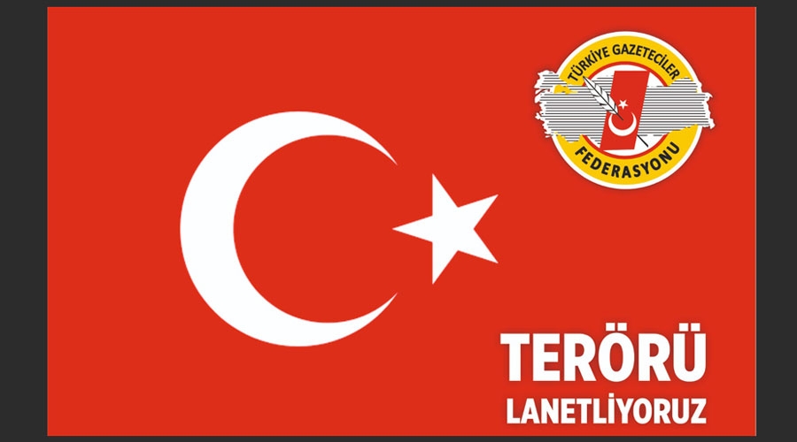 TGF: Terörü lanetliyoruz